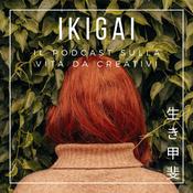 Podcast Ikigai - Il podcast sulla vita da creativi