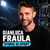 Podcast Gianluca Fraula • Storie di sport