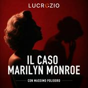 Podcast Il caso Marilyn Monroe