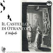 Podcast IL CASTELLO DI OTRANTO - Audiolibro