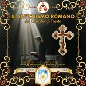 Podcast Il Catechismo Romano del Concilio di Trento