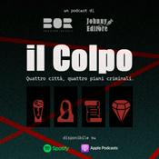 Podcast Il Colpo