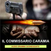 Podcast IL COMMISSARIO CARAMIA