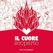 Podcast Il Cuore scoperto