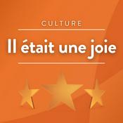 Podcast Il était une joie