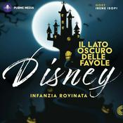 Podcast Il lato oscuro delle favole Disney