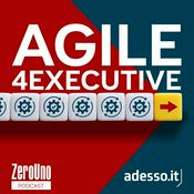 Podcast Il metodo Agile per un executive