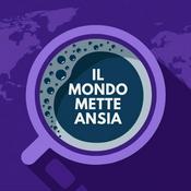 Podcast Il mondo mette ansia