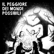 Podcast Il peggiore dei mondi possibili