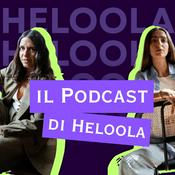 Podcast Il podcast di Heloola