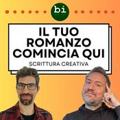 Podcast Il Tuo Romanzo Comincia Qui - Podcast di Scrittura Creativa a Cura di Bibisco