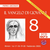 Podcast Il Vangelo di Giovanni - 8° seminario