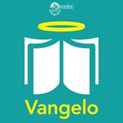 Podcast Il Vangelo