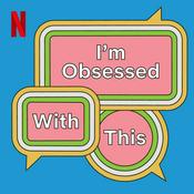 Podcast I'm Obsessed With This