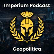 Podcast Imperium Podcast - Geopolitica