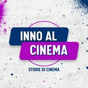 Podcast Inno al Cinema: storie di cinema