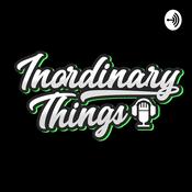 Podcast Inordinary Things