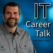 Podcast IT Career Talk with Matt Fowler