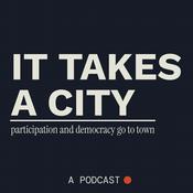 Podcast It Takes A City