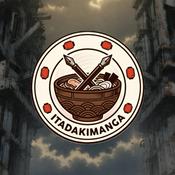 Podcast ITADAKIMANGA | Vol. 2: L' Anima e L' Acciaio