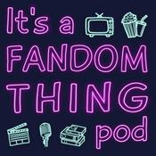 Podcast It’s a Fandom Thing