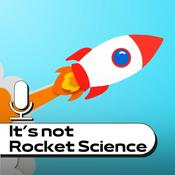 Podcast It's not Rocket Science
