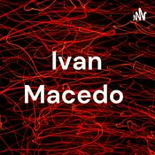 Podcast Ivan Macedo