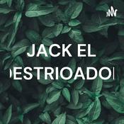 Podcast JACK EL DESTRIOADOR