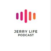 Podcast Jerry Life