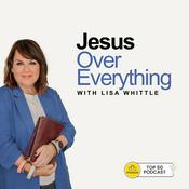 Podcast Jesus Over Everything