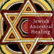 Podcast Jewish Ancestral Healing Podcast