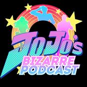 Podcast JoJo's Bizarre Podcast