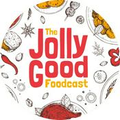 Podcast Jolly Good Foodcast
