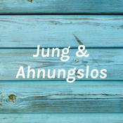 Podcast Jung & Ahnungslos