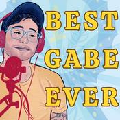 Podcast Best Gabe Ever