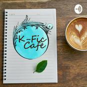 Podcast K-Fic Cafe Podcast Series