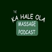 Podcast Ka Hale Ola Massage Podcast