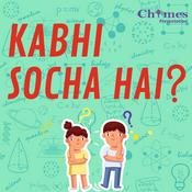 Podcast Kabhi Socha Hai - Science Podcast for Kids