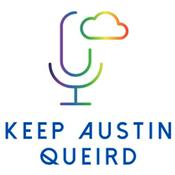 Podcast Keep Austin Queird