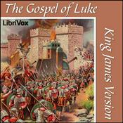 Podcast King James Bible - Luke