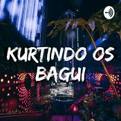 Podcast kurtindo os bagui