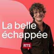 Podcast La belle échappée ‐ RTS Première
