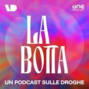 Podcast La Botta - Un podcast sulle droghe