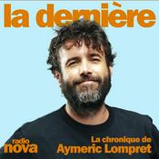 Podcast La chronique d'Aymeric Lompret