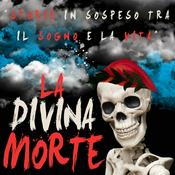 Podcast La Divina Morte
