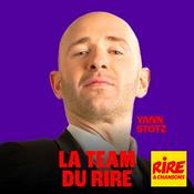 Podcast Yann Stotz - La Team du Rire