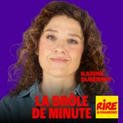 Podcast La drôle de minute - Karine Dubernet