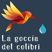 Podcast La goccia del colibrì