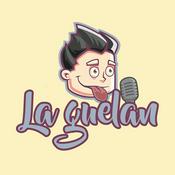 Podcast La guelan