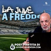 Podcast La Juve a freddo | di Paolo Rossi